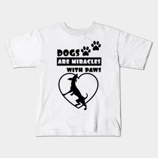 Dogs Are Miracles With Paws Kids T-Shirt